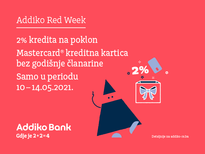 Posebna Red Week ponuda u Addiko banci Banja Luka: 2% kredita na poklon i Mastercard kreditna kartica bez godišnje članarine