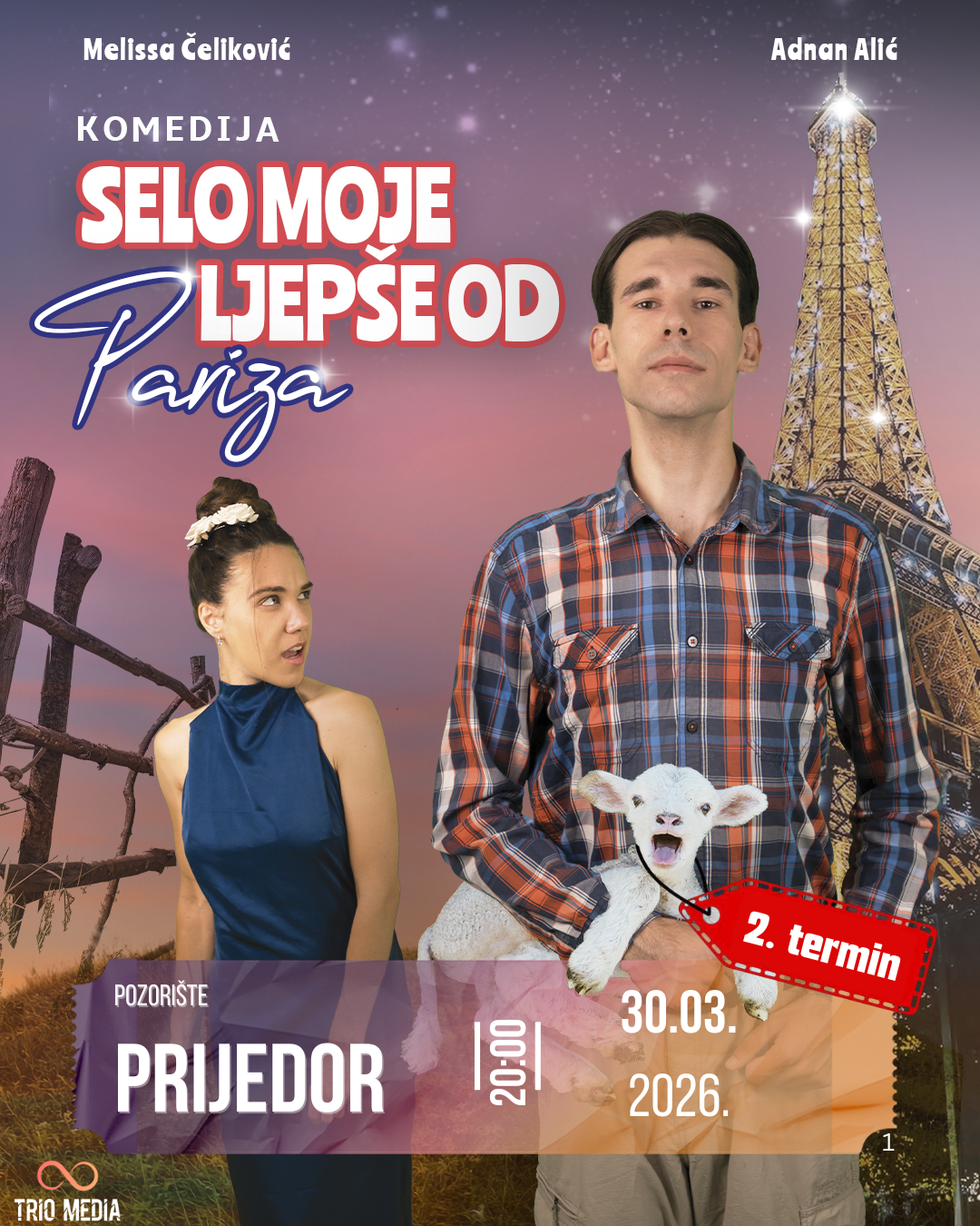 Produkcija “Trio Media” vas poziva na urnebesnu hit komediju “Selo moje ljepše od Pariza”