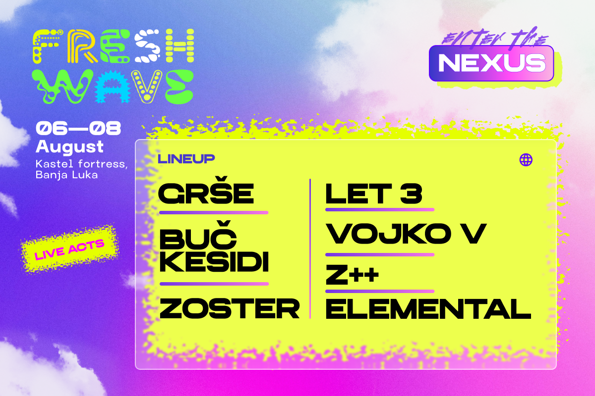 “Freshwave” objavio live lineup: Velika regionalna imena stižu u Banjaluku “Freshwave” objavio live lineup: Velika regionalna imena stižu u Banjaluku