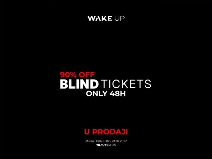 WAKE UP FESTIVAL OTVORIO PRODAJU BLIND TICKETS: Devet dana festivala, ekskluzivne pogodnosti i samo 48 sati za kupovinu